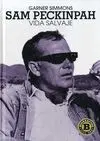 Sam Peckinpah. Vida Salvaje