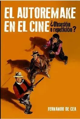 El Autorremake en el Cine