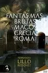 Fantasmas, Brujas y Magos de Grecia y Roma