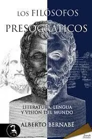 Los Filósofos Presocráticos