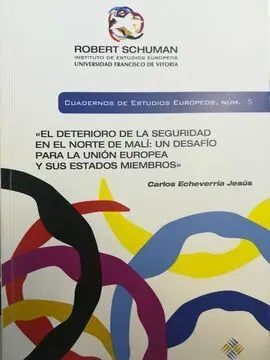 El Deterioro de la Seguridad en el Norte de Mali: un Desafío para la Unión Europ