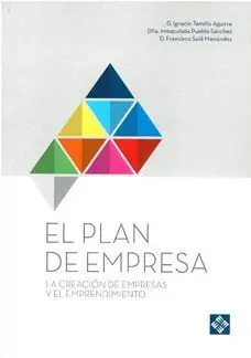 El Plan de Empresa. La Creación de Empresas y el Emprendimiento
