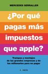 ¿POR QUÉ PAGAS MAS IMPUESTOS QUE APPLE?