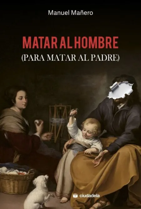 Matar Al Hombre (Para Matar Al Padre)