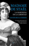 MADAME DE STAËL. LA BARONESA DE LA LIBERTAD