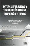 Interculturalidad y Traducción en Cine, Televisión y Teatro