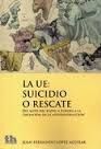 LA UE: SUICIDIO O RESCATE