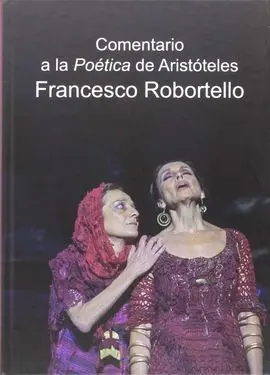 Comentario a la Poética de Aristóteles Francesco Robortello