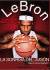 LEBRON JAMES, LA SONRISA DEL JUGON