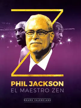 Phil Jackson. El Maestro Zen
