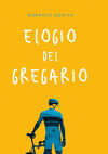 ELOGIO DEL GREGARIO