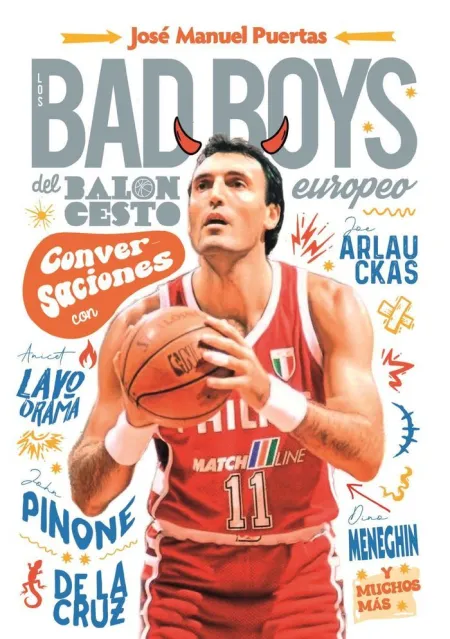 Bad Boys del Baloncesto Europeo, los