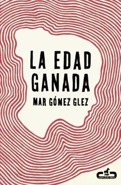 La Edad Ganada