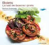 Bolets la Sao de Boscos I Prats