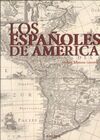 LOS ESPAÑOLES DE AMERICA