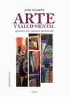 ARTE Y SALUD MENTAL, ¿EXISTEN TERAPIAS ARTÍSTICAS?