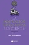La Innovación Educativa Pendiente