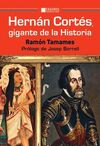 HERNAN CORTES GIGANTE DE LA HISTORIA