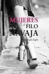Mujeres en el Filo de la Navaja