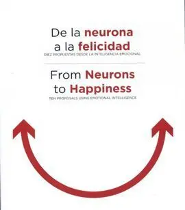 De la Neurona a la Felicidad