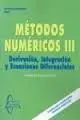 Métodos Numéricos. 3: Derivación, Integración y Ecuaciones Diferenciales