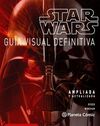 STAR WARS. GUÍA VISUAL DEFINITIVA