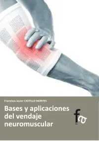 Bases y Aplicaciones del Vendaje Neuromuscular