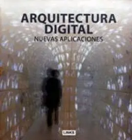 Arquitectura Digital. Nuevos Conceptos. 2 Vols.