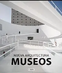 Nueva Arquitectura en Museos