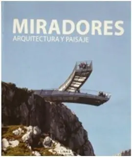 Miradores Arquitectura y Paisaje