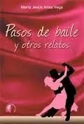 Pasos de Baile y Otros Relatos
