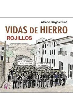 Vidas de Hierro. Rojillos