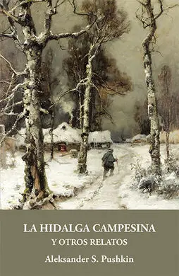La Hidalga Campesina y Otros Relatos