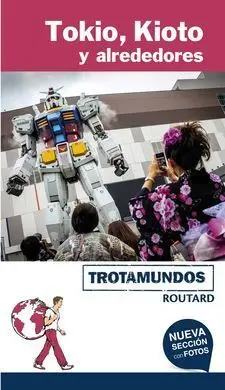Tokio, Kioto y Alrededores