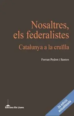 Nosaltres, Els Federalistes