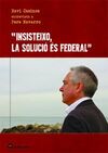 INSISTEIXO, LA SOLUCIÃ ÃS FEDERAL