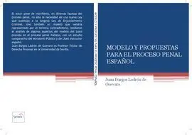 Modelo y Propuestas para el Proceso Penal Español