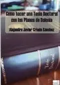 Cómo Hacer una Tesis Doctoral con los Planes de Bolonia