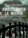 Amigos Hasta la Muerte