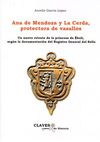 ANA DE MENDOZA Y LA CERDA, PROTECTORA DE VASALLOS