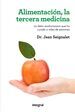 ALIMENTACIÓN, LA TERCERA MEDICINA