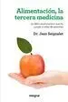 Alimentación, la Tercera Medicina
