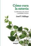 CÓMO CURA LA ESTEVIA