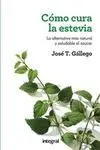 Cómo Cura la Estevia