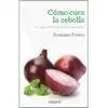 Como Cura la Cebolla
