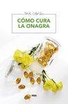 CÃMO CURA LA ONAGRA