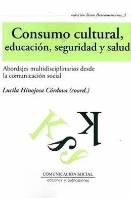Consumo Cultural Educacion Seguridad y Salud