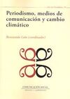 PERIODISMO, MEDIOS DE COMUNICACIÓN Y CAMBIO CLIMÁTICO