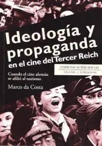 Ideologia y Propaganda en el Cine del Tercer Reich