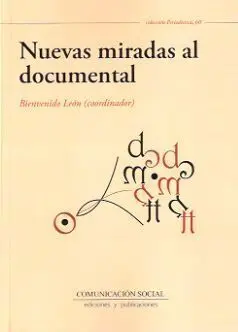 Nuevas Miradas Al Documental